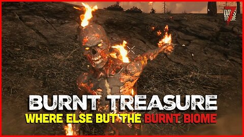 Burnt Forest Treasure Hunt Chaos! 🔥🧟 7D2D V2.3 b9 #Gaming
