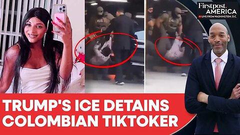 US: ICE Arrests Colombian TikToker Tatiana Martinez, Sparks Outrage Online | Firstpost America |N18G