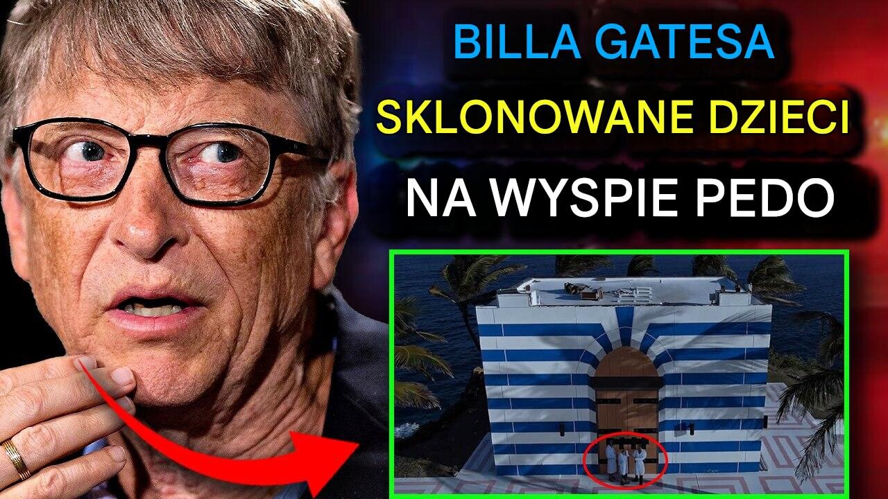 Wyciekłe nagranie Epsteina ujawnia, że ​​Bill Gates „sklonował tysiące dzieci” w podziemnych laboratoriach