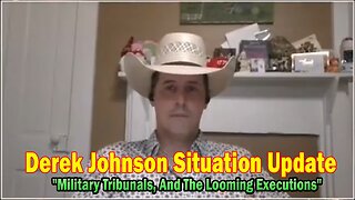 Derek Johnson Situation Update 07.23.25: "Military Tribunals, And The Looming Executions"