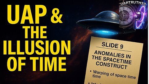 ⭐ UAP Are Manipulating Time: The Secret Behind AATIP Slide 9