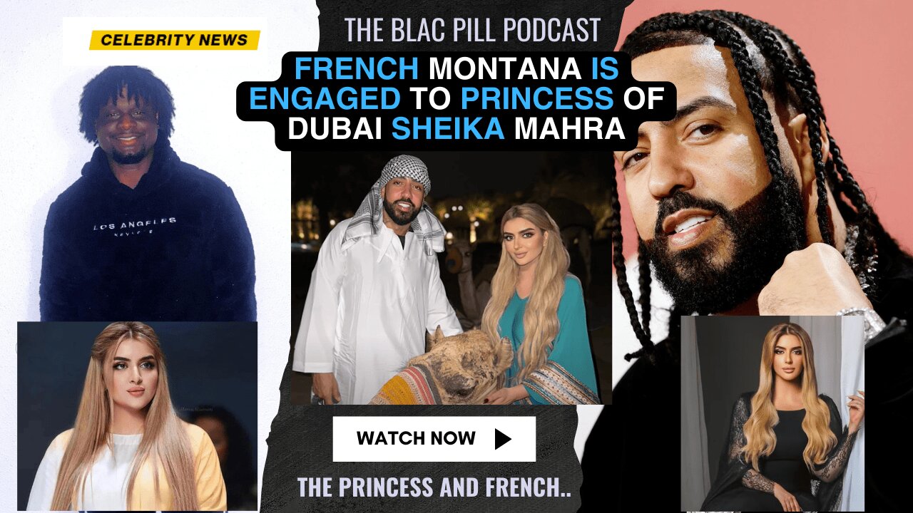 French Montana is ENGAGED to Princess of Dubai Sheika Mahra, whose family is WORTH 18 BILLION