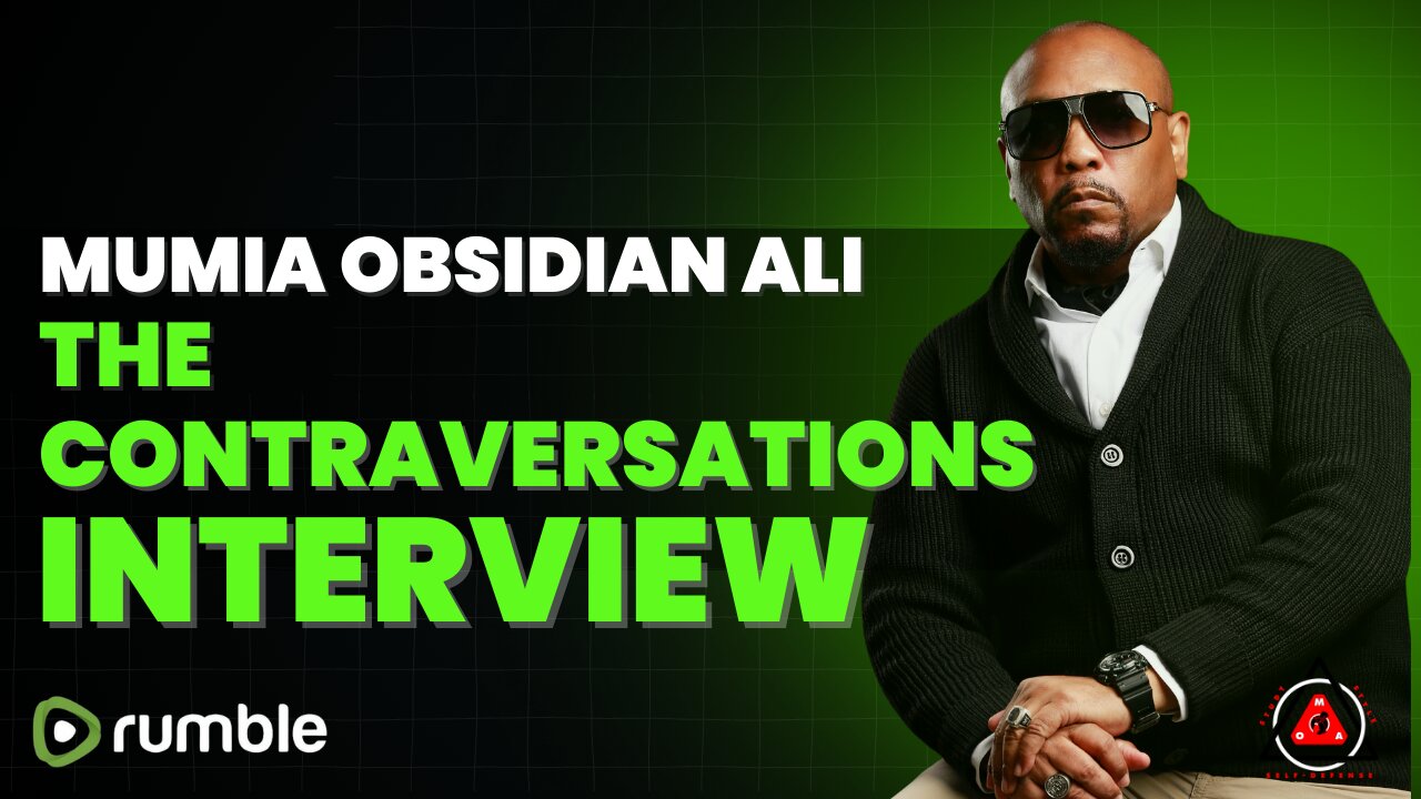 Mumia Obsidian Ali Returns To YouTube! (The Contraversations Interview)
