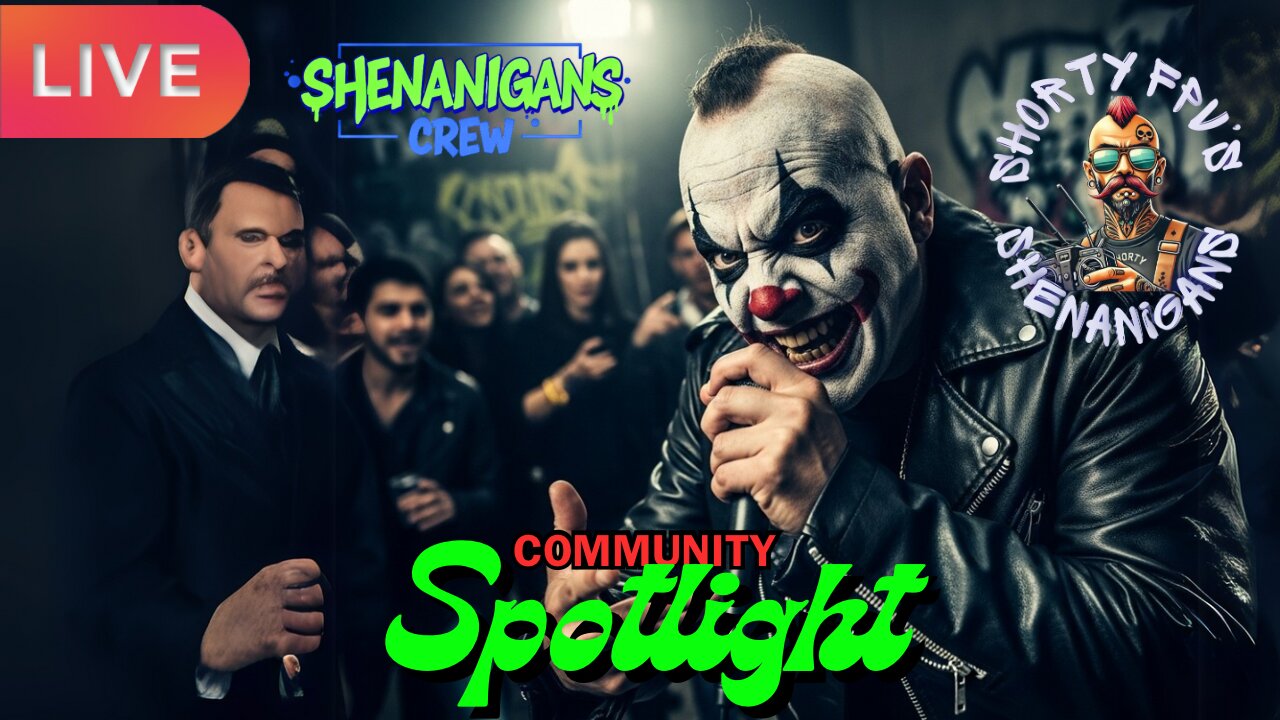 ShortyFPV's SHENANIGANS: Community Spotlight