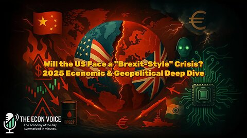 Will the US Face a "Brexit-Style" Crisis? | 2025 Economic & Geopolitical Deep Dive 📉🌍