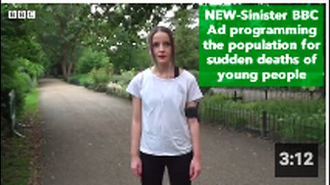"Sinister BBC Ad Allegedly Programs Population for Unexpected Deaths of Young People"