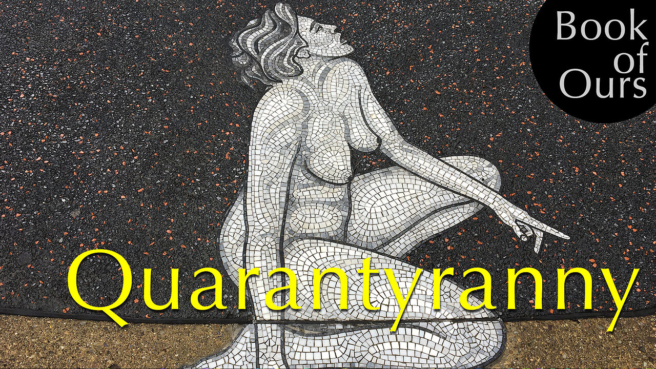 Quarantyranny - A 2020 Production from Book of Ours