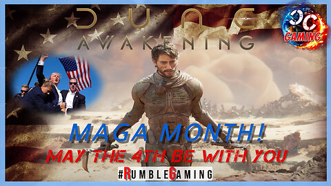 Happy MAGA Month - 4th of July Week... Deep Desert Time w/#CitizenCast #RumbleGaming