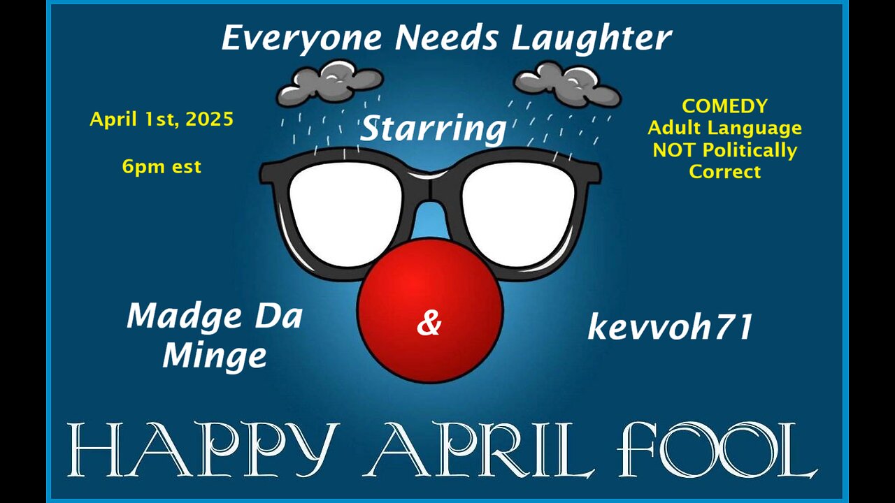 April Fool's Day ~ Everyone Needs Laughter