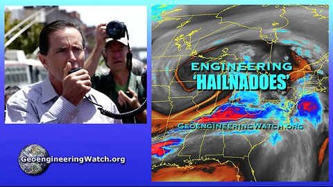 Engineering 'Hailnadoes', Geoengineering Watch Global Alert News, May 17, 2025, #510