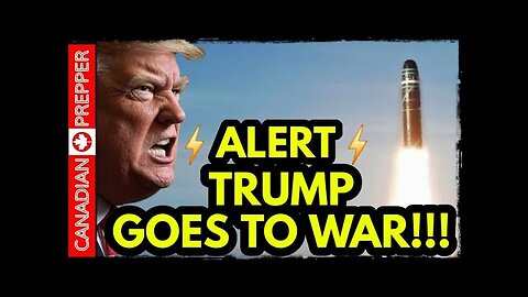 ALERT: France & Uk Prepare Nukes, TRUMP Goes to War With Russia! Iran Waits, China Invasion Drill!