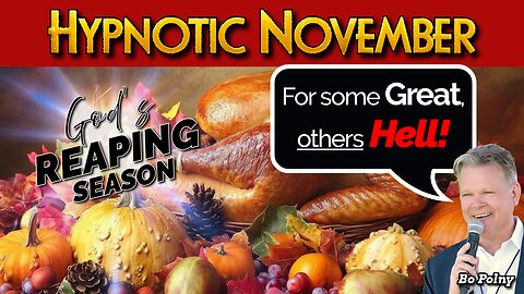 November, God's REAPING Season! Bo Polny