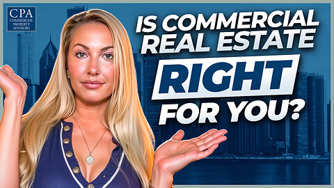 Is Commercial & Multifamily Real Estate Right for YOU?
