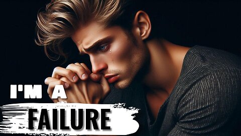 Overcoming Failure (MOTIVATIONAL)