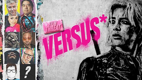 VERSUS: THUNDERBOLTS* MASSIVE DROP AT THE BOX OFFICE | Film Threat Versus
