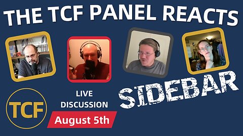 Courtroom Reactions & Opinions — Aug 5 (TCF Sidebar Panel Discussion)