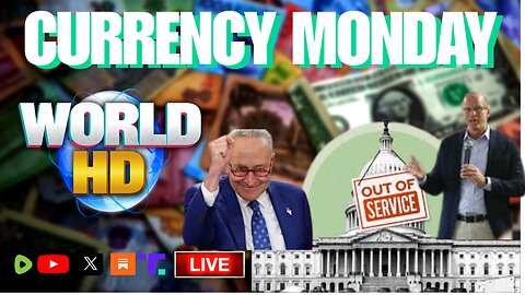 WORLD-HD | 11-10-25 | Currency Monday -- Government Shutdown Ending?