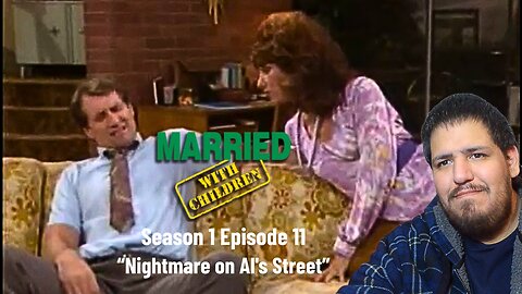 Married With Children | Season 1 Episode 11 | "Nightmare on Al's Street" | TV Show Reaction