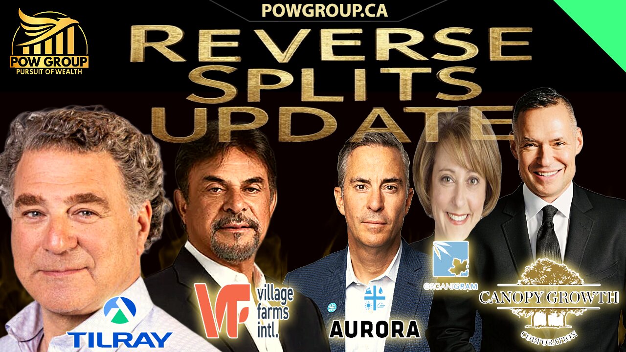 Reverse Splits Update: Tilray, Village Farms, Canopy Growth, Organigram