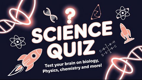 Test Your Brain on Science!