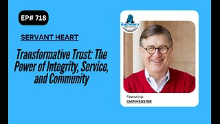 Transformative Trust: The Power of Integrity, Service, and Community with Chip Webster