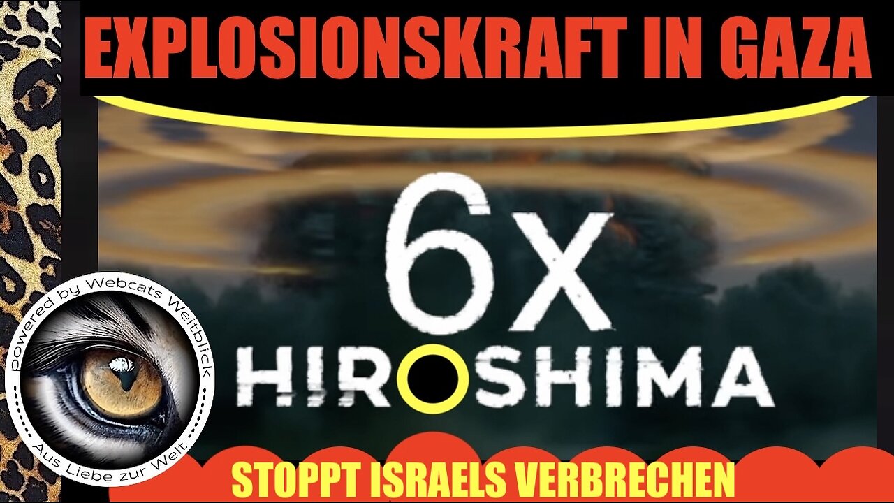 Explosionskraft in Gaza 6 x Hiroshima