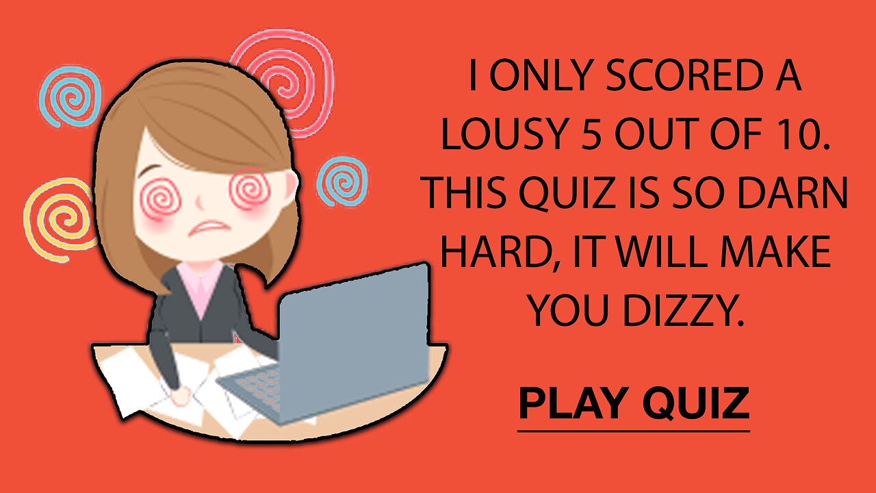 This quiz will make you Dizzy