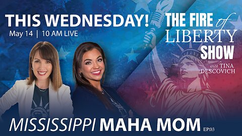 The Fire of Liberty Show - Episode 3: Mississippi MAHA Mom