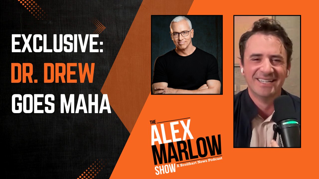 Exclusive: Dr. Drew on How MAHA Can Save Us