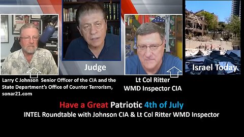 Have a Great Patriotic 4th of July: INTEL Roundtable with Johnson CIA & Lt Col Ritter WMD Inspector (for McGovern this week), July 3, 2025