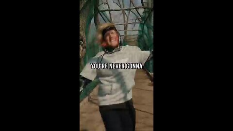 YOU'RE NEVER GONNA MAKE IT