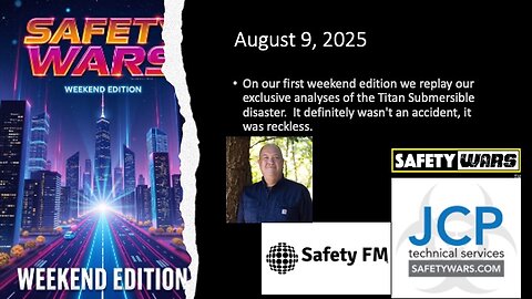Safety Wars Weekend Edition Replay of Titan Submersible Accident