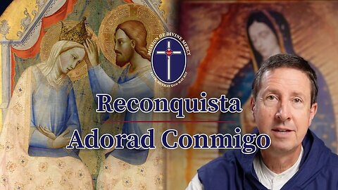 2025-08-22 Reconquista - Adorad Conmigo