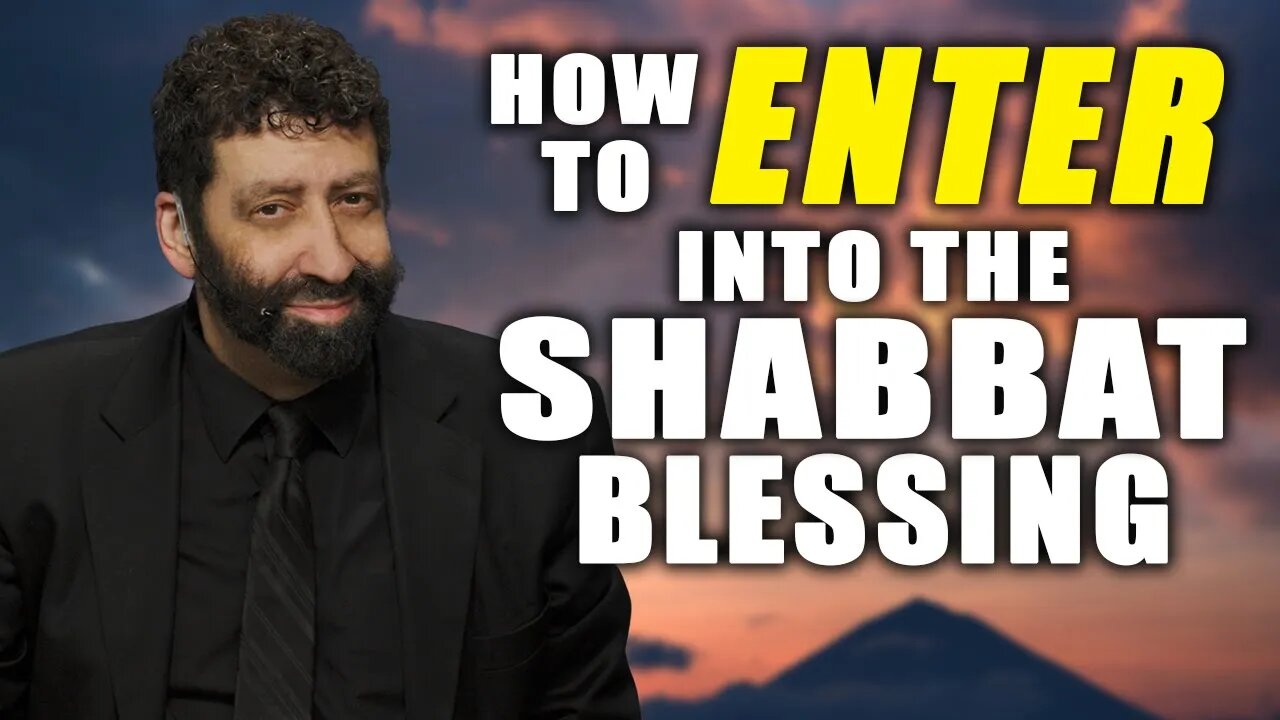 How To Enter Into The Shabbat Blessing | Jonathan Cahn Sermon