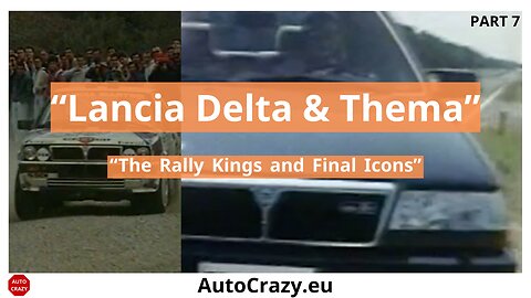 Lancia Delta, Thema & Ypsilon – Rally Icons and the Final Chapter