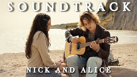 Nick and Alice | Soundtrack