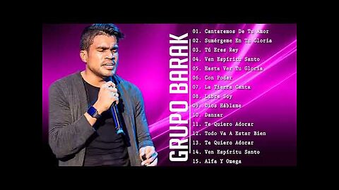 Grupo Barak - 2 Hora Sus Mejores Canciones Éxitos Poderosas - Alabanza Musica Cristiana.