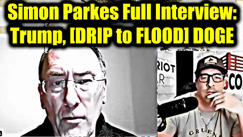 Simon Parkes Full Interview: Trump - Q+, [DRIP to FLOOD] DOGE