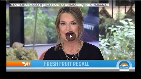 "Deadly Listeria Outbreak Prompts Recall of Peaches, Nectarines, Plums"