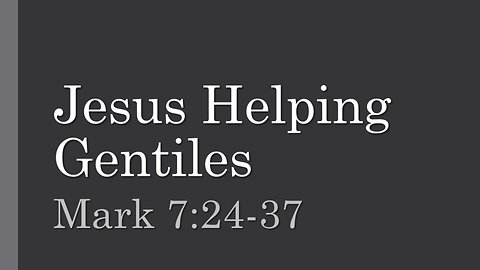 Jesus Helping Gentiles