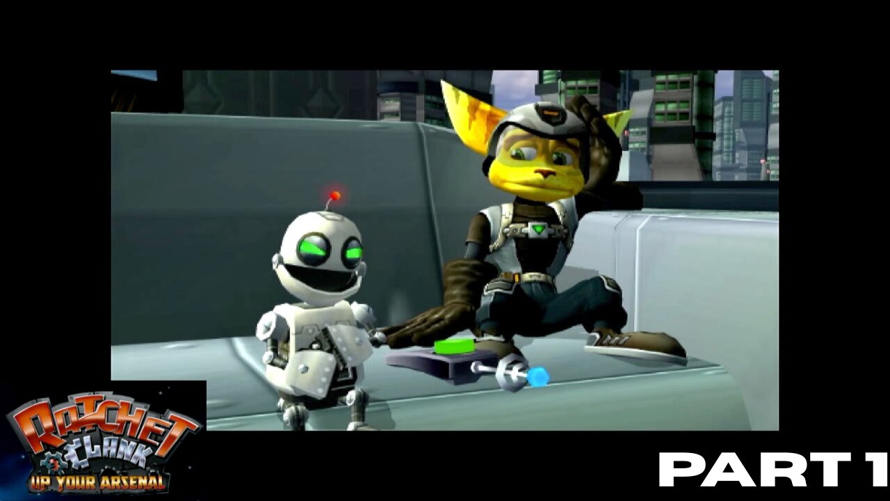 Ratchet and Clank: Up Your Arsenal PART 1