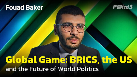 Fouad Baker: Israel’s Ceasefire Violations, BRICS Rise, and the Looming Global Shift