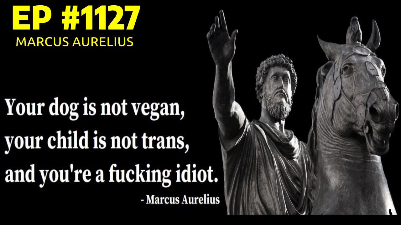 #1127 MARCUS AURELIUS LIVE FROM THE CALIFORNIA REPUBLIC 06.02.25