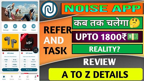 NOISE APP PAYMENT PROOF REAL OR FAKE INVEST OR NOT | HOW MANY DAYS WILL RUN FULL DETAILS