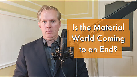Is the Material World Coming to an End? Return to Religion [podcast #26]