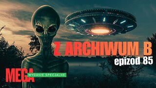 Z archiwum B odcinek 85 - Wydanie Specjalne