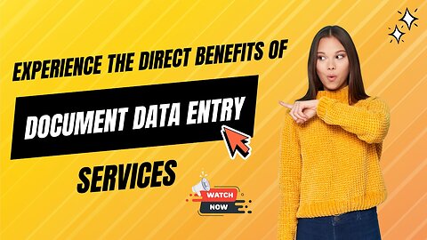 Experience The Direct Benefits of Document Data Entry Services