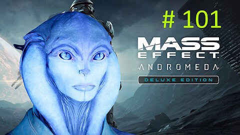 Water Hog - Let's Play Mass Effect Andromeda BLIND # 101