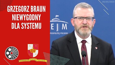 Grzegorz Braun NIEWYGODNY dla systemu (08.05.2025)