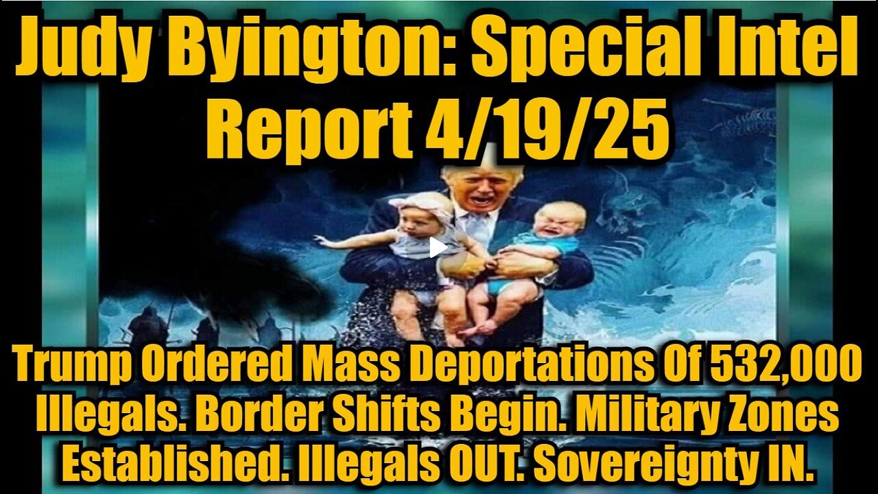 Judy Byington Special Intel Report 41925 Trump Ordered Mass(02)